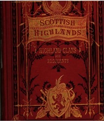 History of the Scottish Highlands, Highland Clans and Highland Regiments, edited by John S. Keltie, F.S.A.