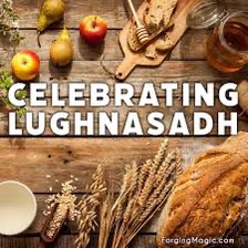 Lughnasadh - Beginning of Harvest